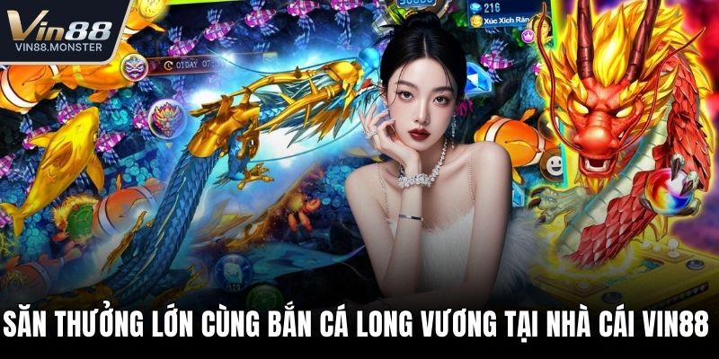 Bắn cá long vương