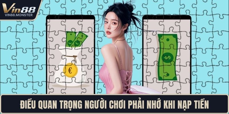 Điều quan trọng người chơi phải nhớ khi nạp tiền